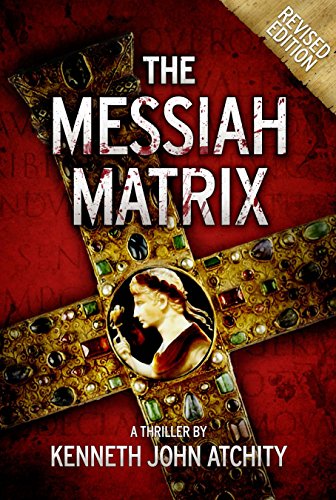 The Messiah Matrix by Kenneth John Atchity, The Writing Life, Carolyn M. Bowen Author
