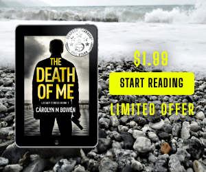 The Death of Me by Carolyn Bowen - Limited eBook offer!